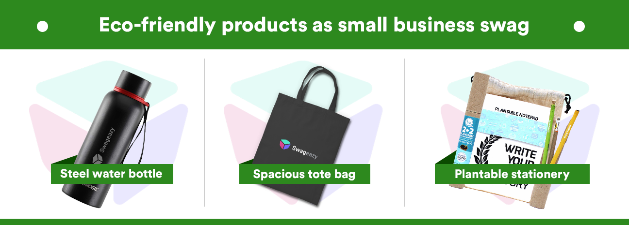 Eco-friendly products as small business swag